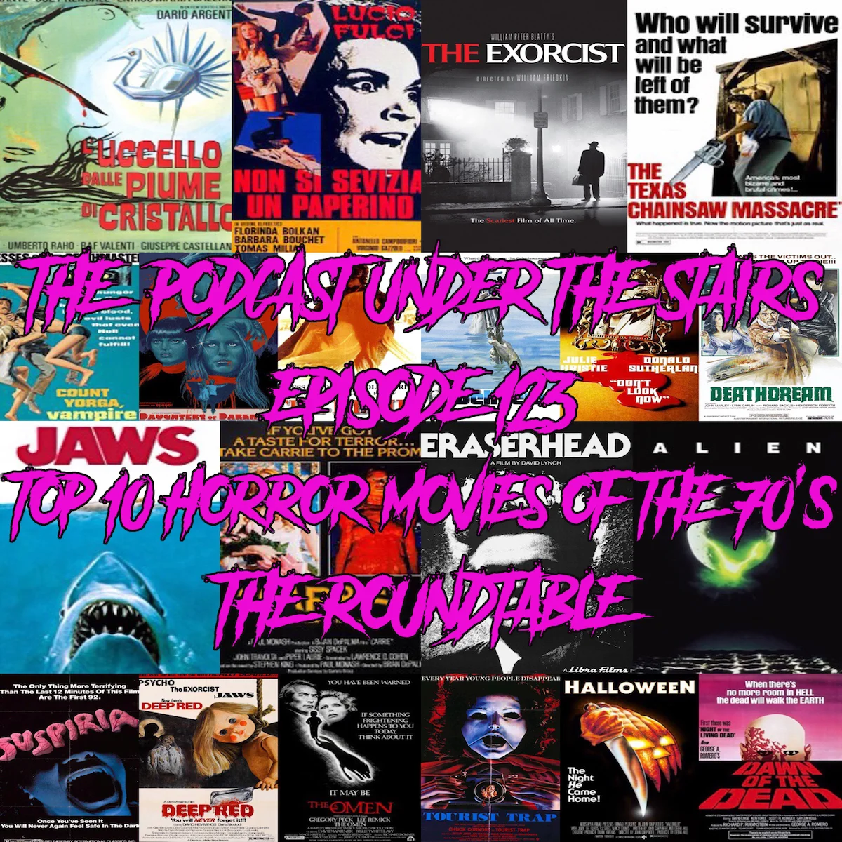 EP 123 Top 10 '17 - Top 10 Horror Movies of the 70's Roundtable