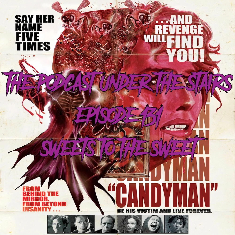 EP 131 - SWEETS TO THE SWEET