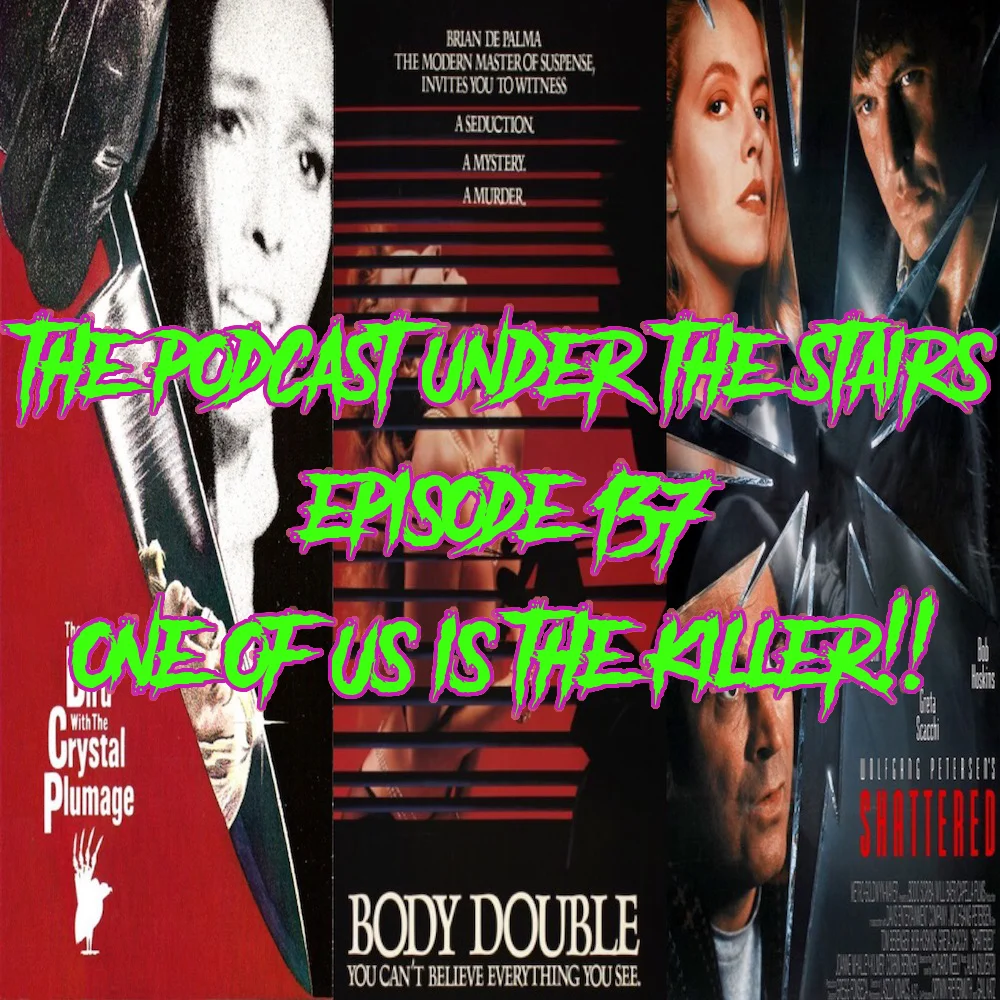 EP 137 - ONE OF US IS THE KILLER!!