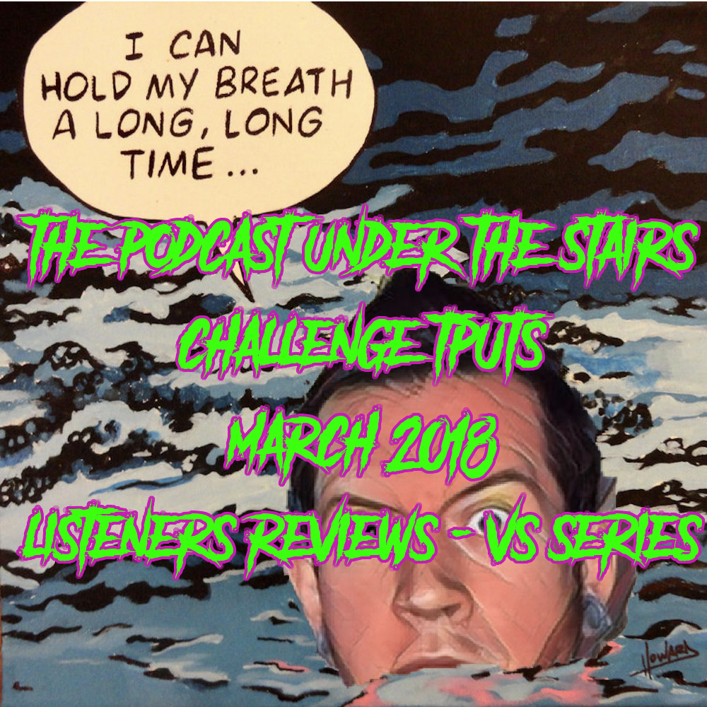 BONUS EP 73 - LISTENER MOVIE CLUB REVIEWS - VS SERIES