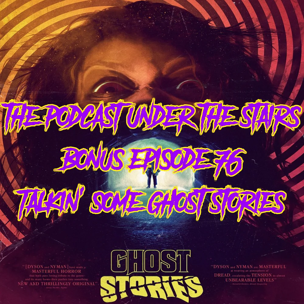 BONUS EPISODE 76 - TALKIN' GHOST STORIES