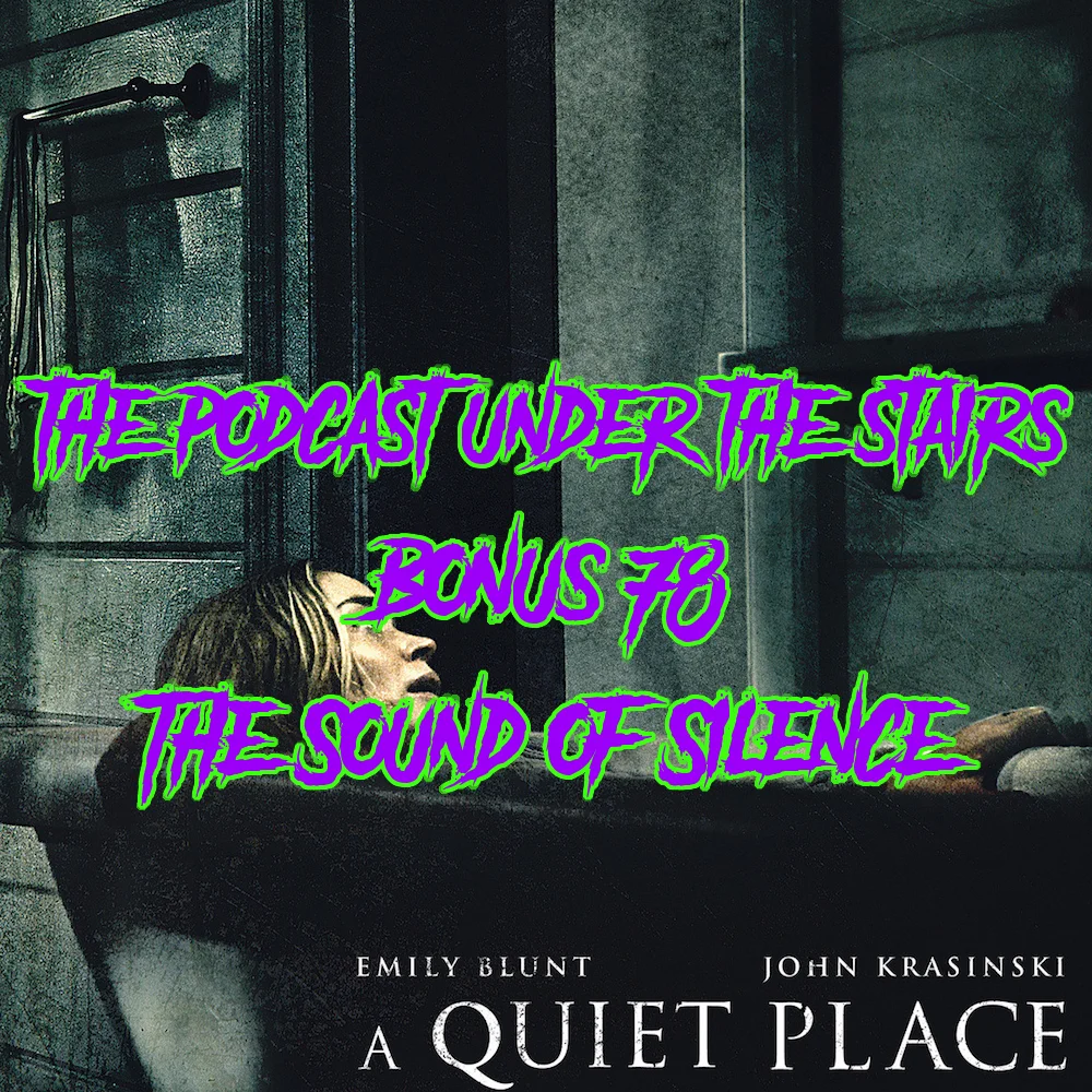 BONUS EPISODE 78 - THE SOUND OF SILENCE