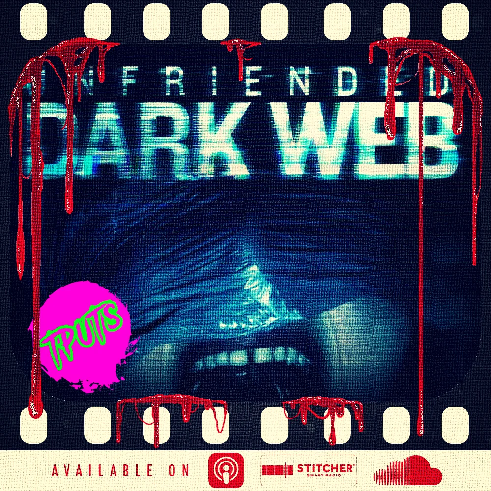 BONUS EP 97 - UNFRIENDED: DARK WEB