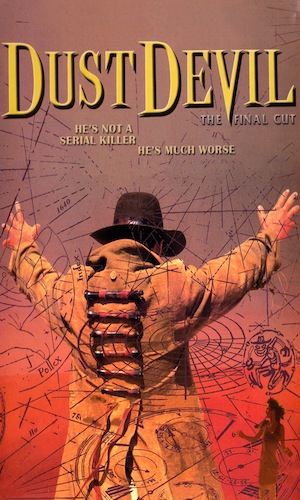 Dust Devil - Dir. Richard Stanley imdb synopsis: A woman on the run from her abusive husband encounters a mysterious hitch-hiker.