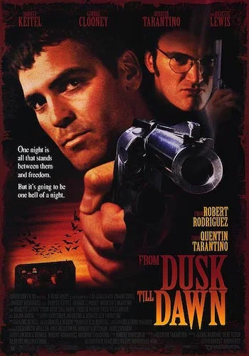 From Dusk till Dawn - Dir. Robert Rodriguez imdb synopsis: Two criminals and their hostages unknowingly seek temporary refuge in a truck stop populated by vampires, with chaotic results.