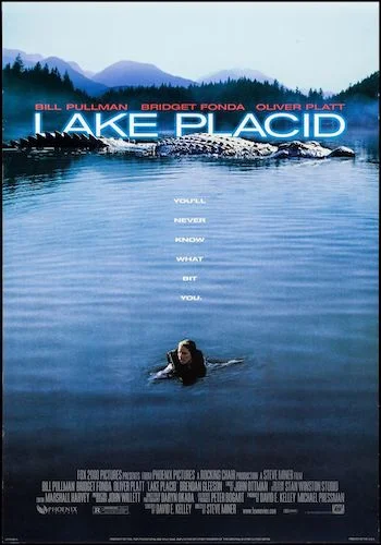Lake Placid - Dir. Steve Miner imdb synopsis: Three people attempt to stop a gigantic crocodile, who is terrorizing residents in Black Lake, Maine.