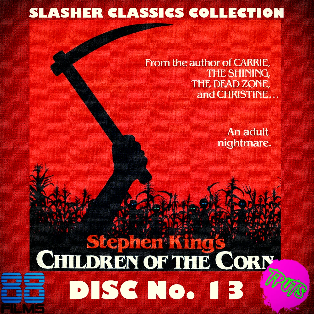 88 FILMS SLASHER CLASSIC SERIES - DISC 13 - CHILDREN OF THE CORN