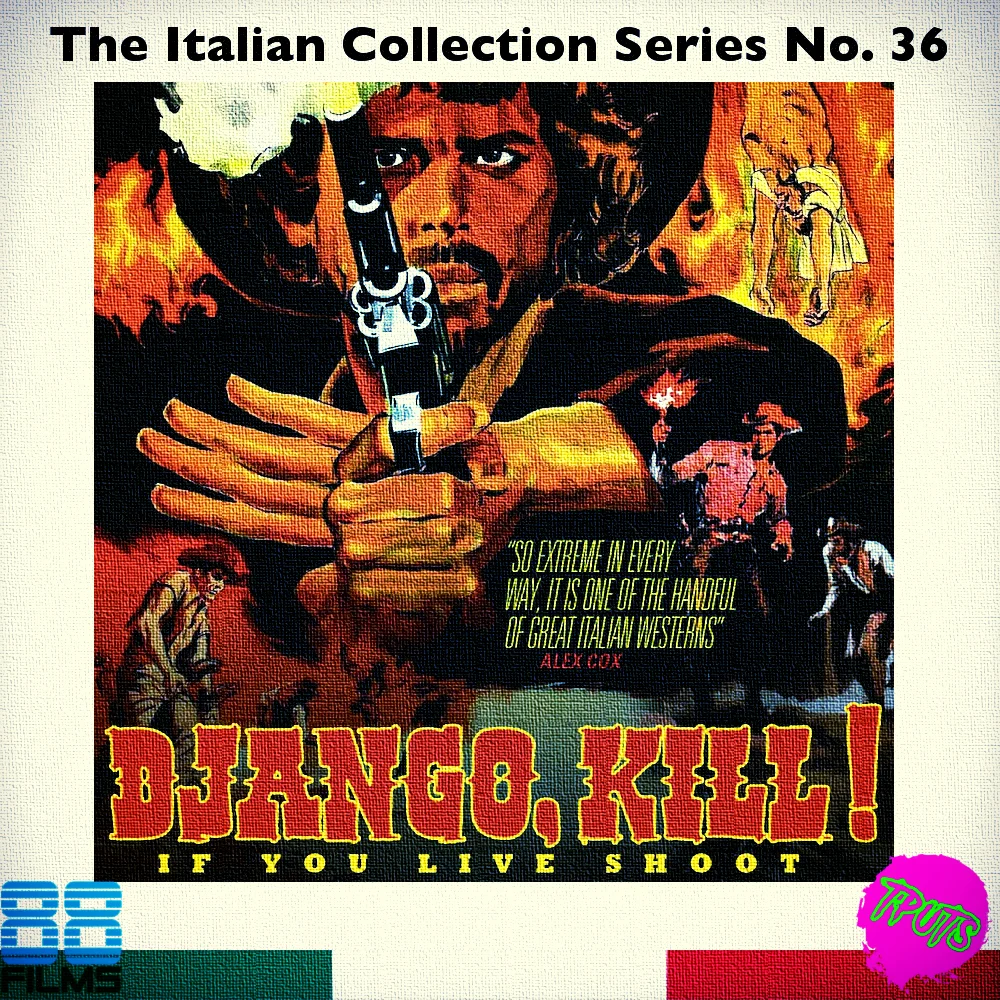 88 FILMS ITALIAN COLLECTION SERIES - DISC 36 - DJANGO KILL!