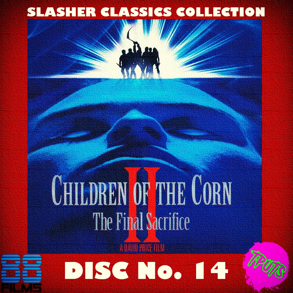 88 FILMS SLASHER CLASSIC SERIES - DISC 14 - CHILDREN OF THE CORN 2: THE FINAL SACRIFICE