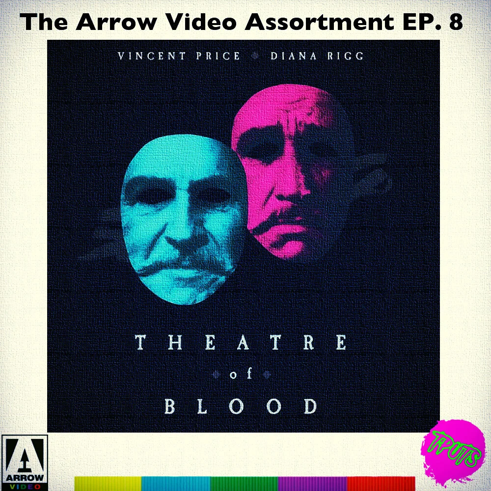 THE ARROW VIDEO ASSORTMENT - EP 8 - THEATRE OF BLOOD