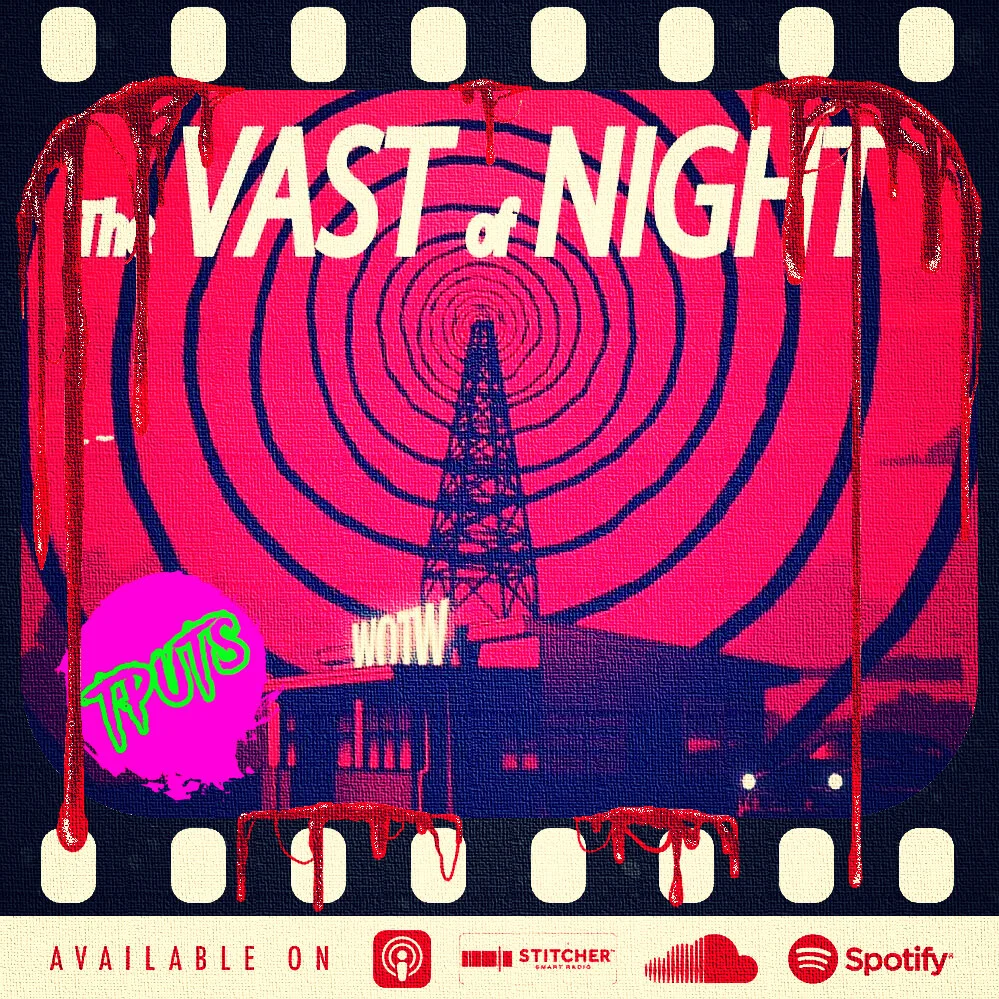 BONUS EP 265 - THE VAST OF NIGHT (2020)