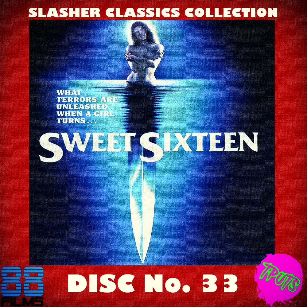 88 FILMS SLASHER CLASSIC SERIES - DISC 33 - SWEET SIXTEEN