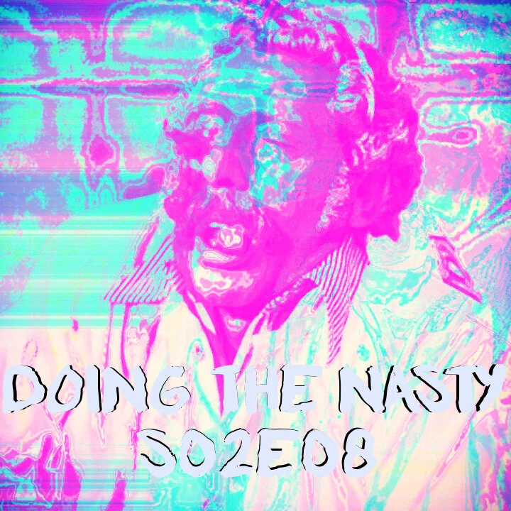 Doing the Nasty Podcast Season 2 Episode 8 - The Executioner &amp; Nightmare City