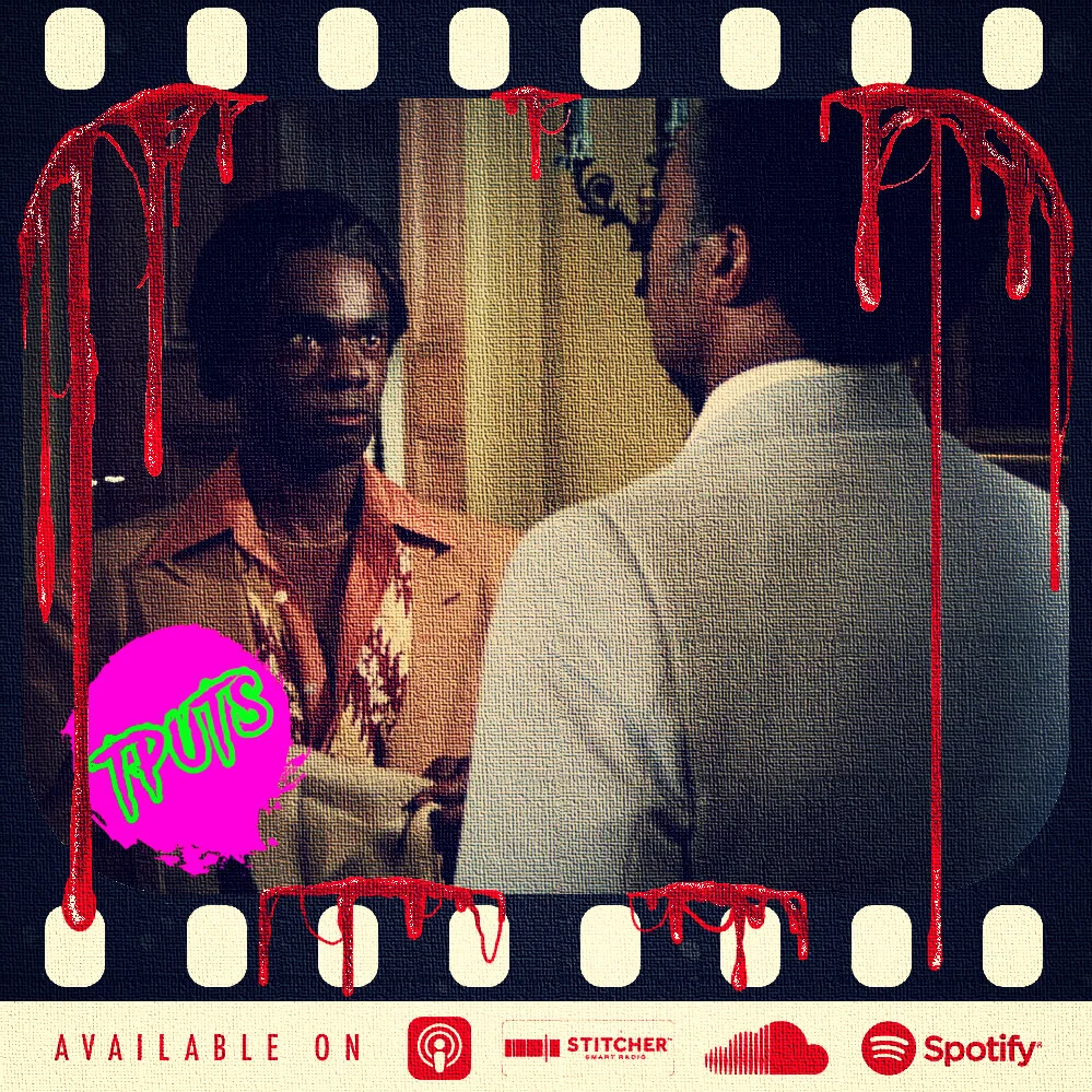 BONUS EP 284 - LISTENER MOVIE CLUB REVIEWS - BLAXPLOITATION HORROR PT.1