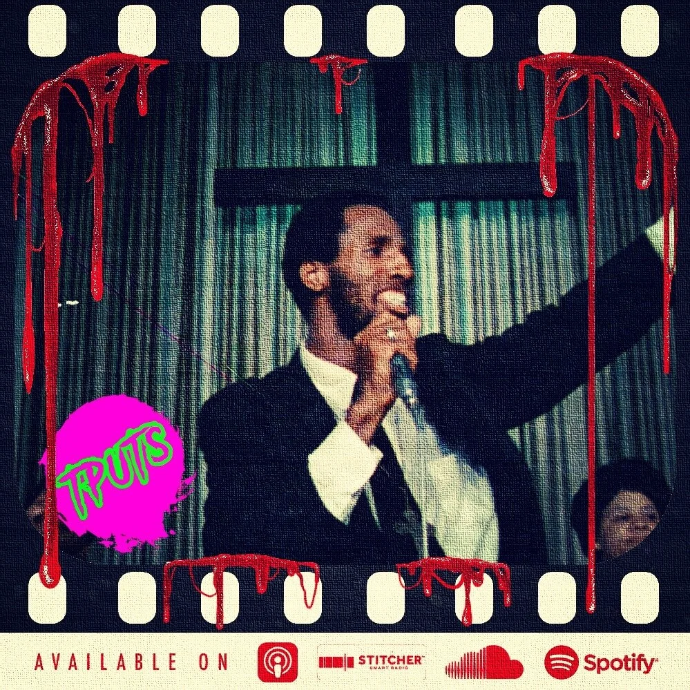 BONUS EP 286 - CHALLENGE TPUTS OCTOBER '20 - MOVIE CLUB - BLAXPLOITATION HORROR PT.2