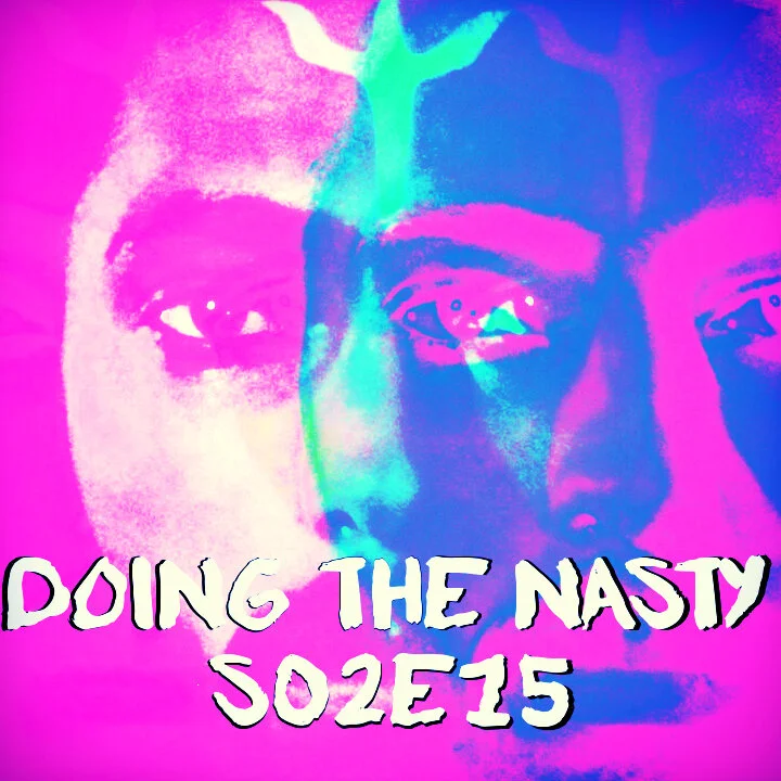 Doing the Nasty Podcast Season 2 Episode 15 - SUICIDE CULT &amp; CHRISTMAS EVIL