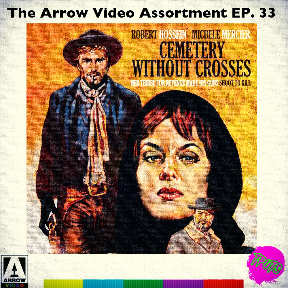 THE ARROW VIDEO ASSORTMENT - EP 33 - CEMETERY WITHOUT CROSSES