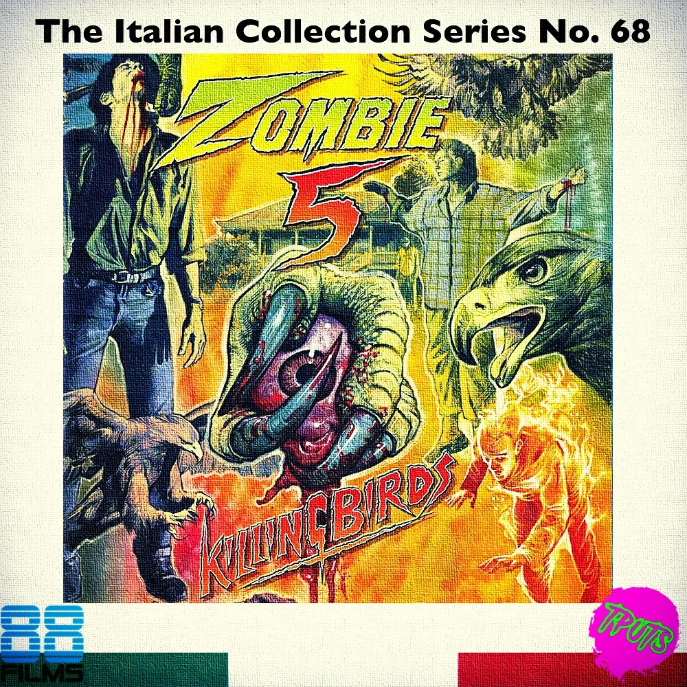 88 FILMS ITALIAN COLLECTION SERIES - DISC 68 - ZOMBIE 5: KILLING BIRDS