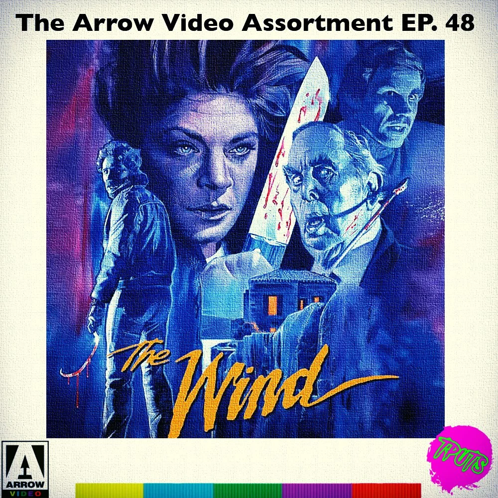 THE ARROW VIDEO ASSORTMENT - EP 48 - THE WIND