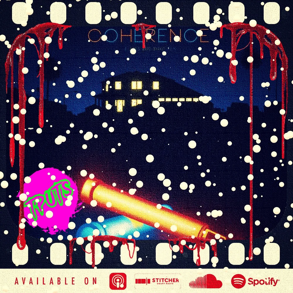 BONUS EP 434 - LISTENER MOVIE CLUB REVIEWS - COHERENCE