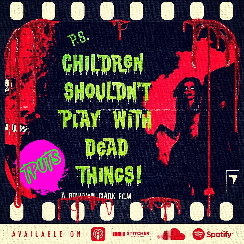 EP 440 - BOB CLARK HORROR COLLECTION BOXSET PT.1 - CHILDREN SHOULDN'T PLAY WITH DEAD THINGS (1972)
