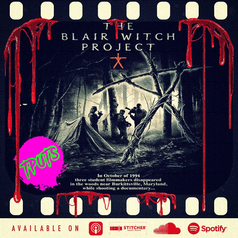 EP469 - TOP 10 FAVOURITE HORRORS - No.9 THE BLAIR WITCH PROJECT
