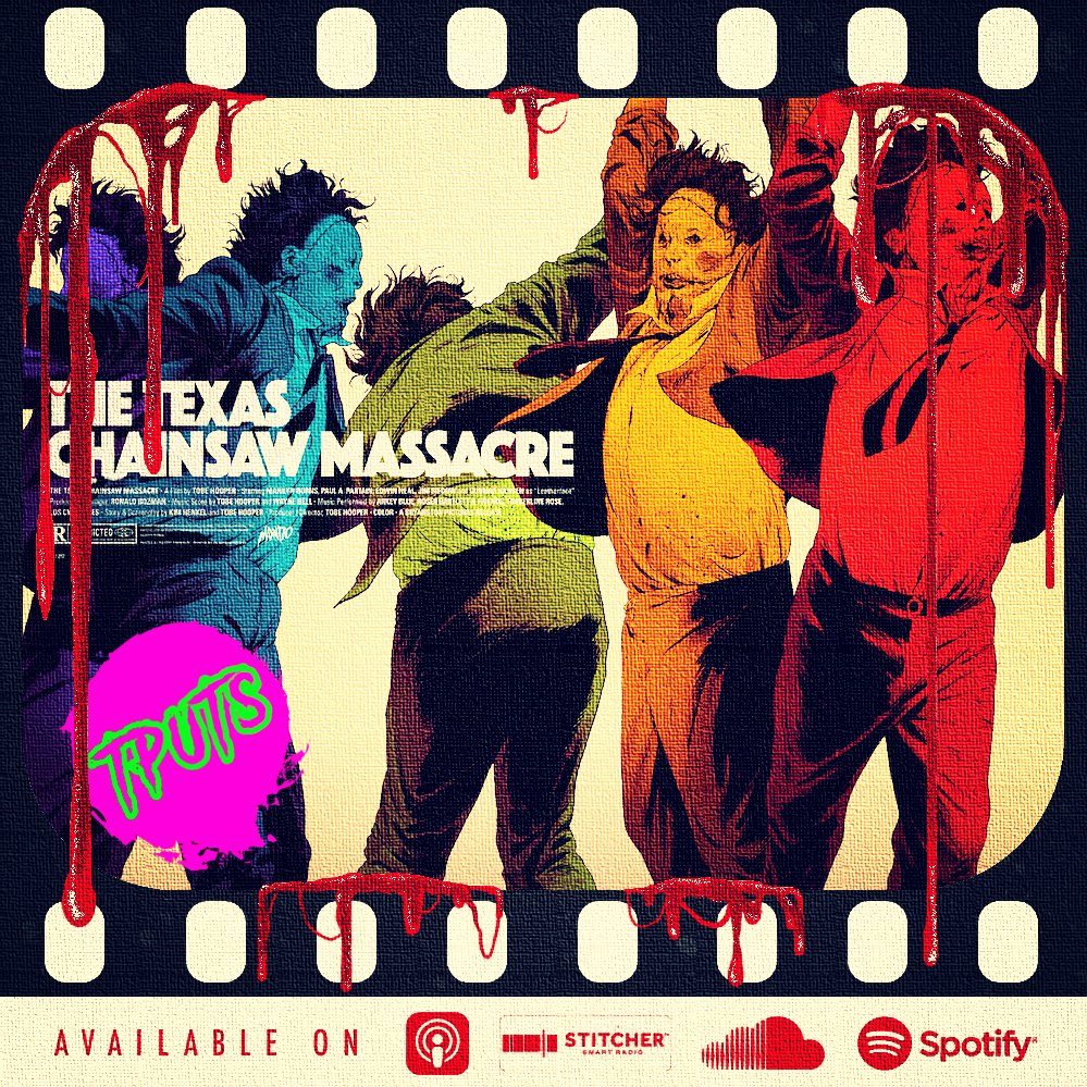 EP475 - TOP 10 FAVOURITE HORRORS - No.3 THE TEXAS CHAIN SAW MASSACRE