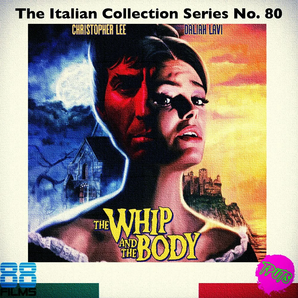 88 FILMS ITALIAN COLLECTION SERIES - DISC 80 - THE WHIP &amp; THE BODY