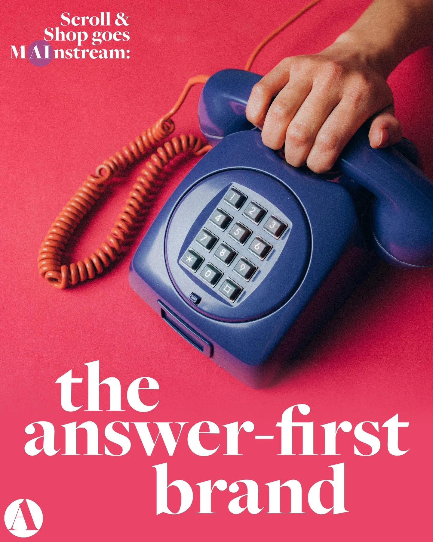 Being findable now means being quotable.

Have you read our latest report Scroll &amp; shop goes mAInstream yet? Here&rsquo;s a deeper dive into our first trend: the answer-first brand.&nbsp;

AI is shrinking the search journey from ten links to one 