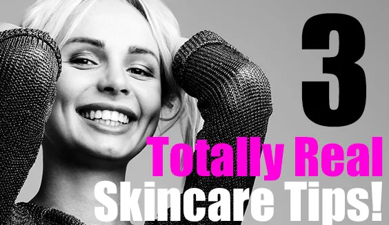 3-totally-real-skincare-tips.jpg