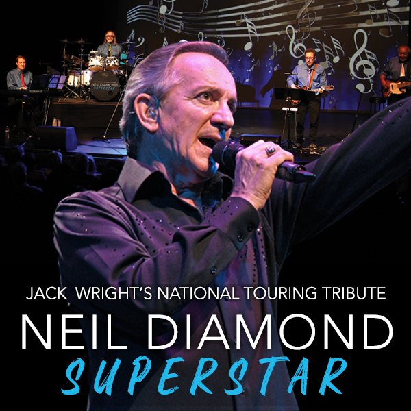 Jack Wright’s Neil Diamond Superstar