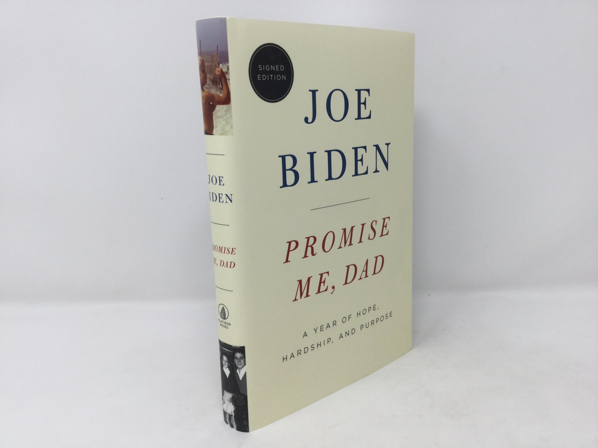 SIGNED FIRST EDITION Promise Me Dad Year of Hope Hardship 2017 Joe Biden 