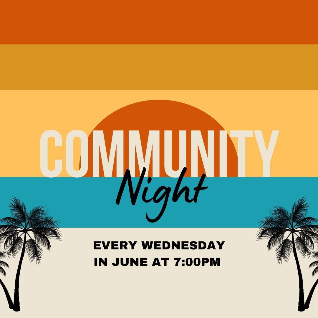 Summer is better in community. Join us on every Wednesday in June at 7:00pm for our Community Nights! You can expect worship, a message, and fun after-service activities on the blacktop. Let's have a great summer, Highlands!