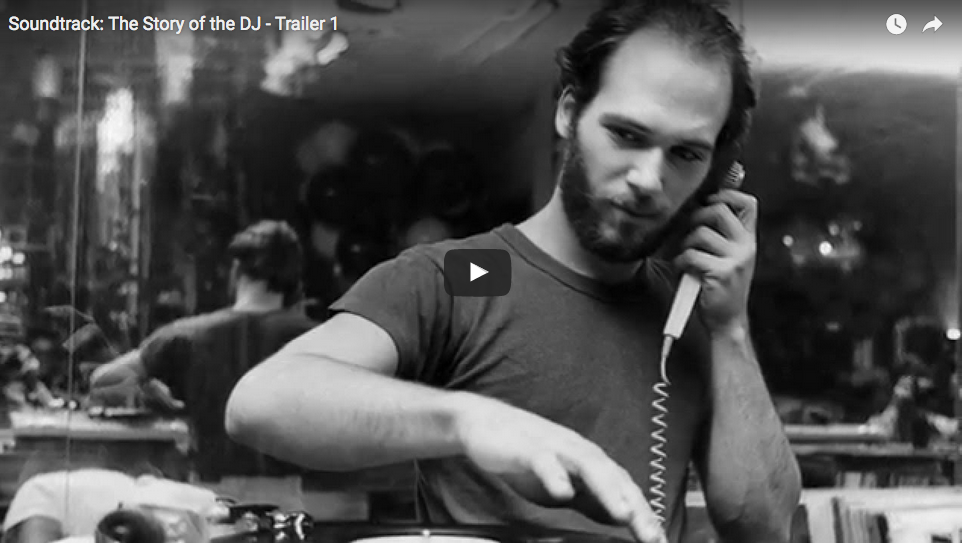 Soundtrack: The Story of the DJ - Trailer 1