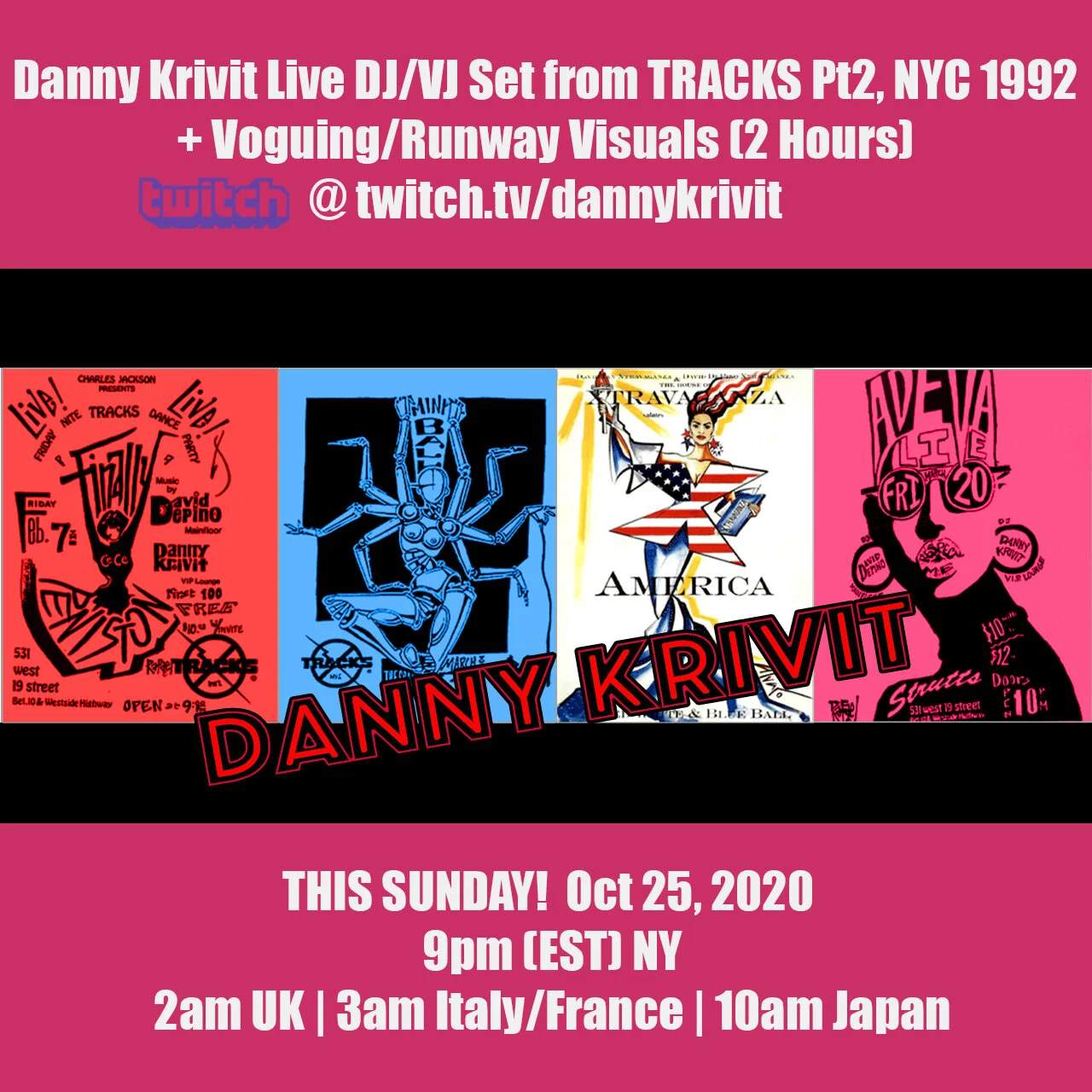Sunday, October 25, 2020 9pm (EST) Danny Krivit Live DJ/VJ all vinyl Set from TRACKS, NYC 1992 (PART 2) + Voguing/Runway Visuals (2 Hours)