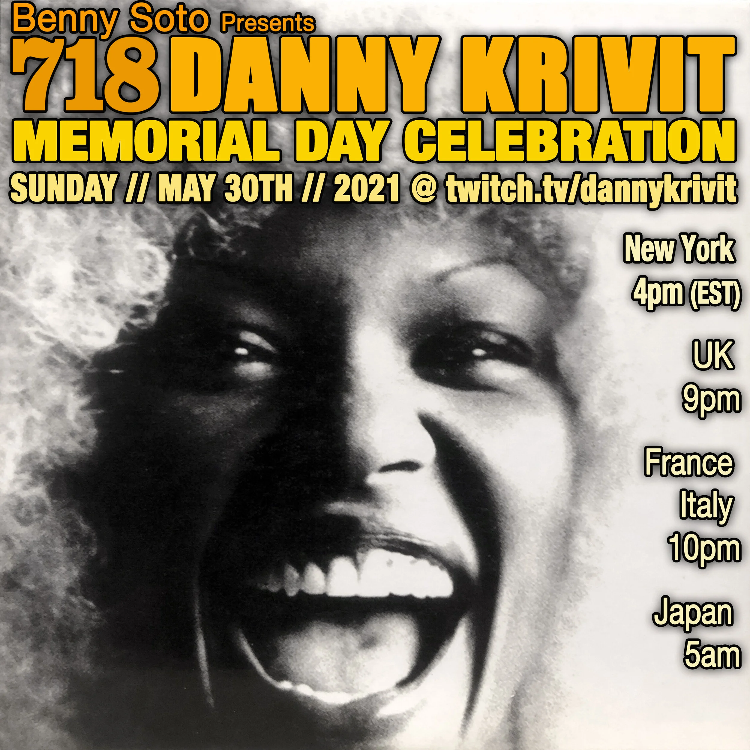 5/30/21 SUNDAY! 4pm NY (EST), 9pm UK, 5am Japan DANNY KRIVIT 718 SESSIONS Memorial Day Celebration! on Twitch