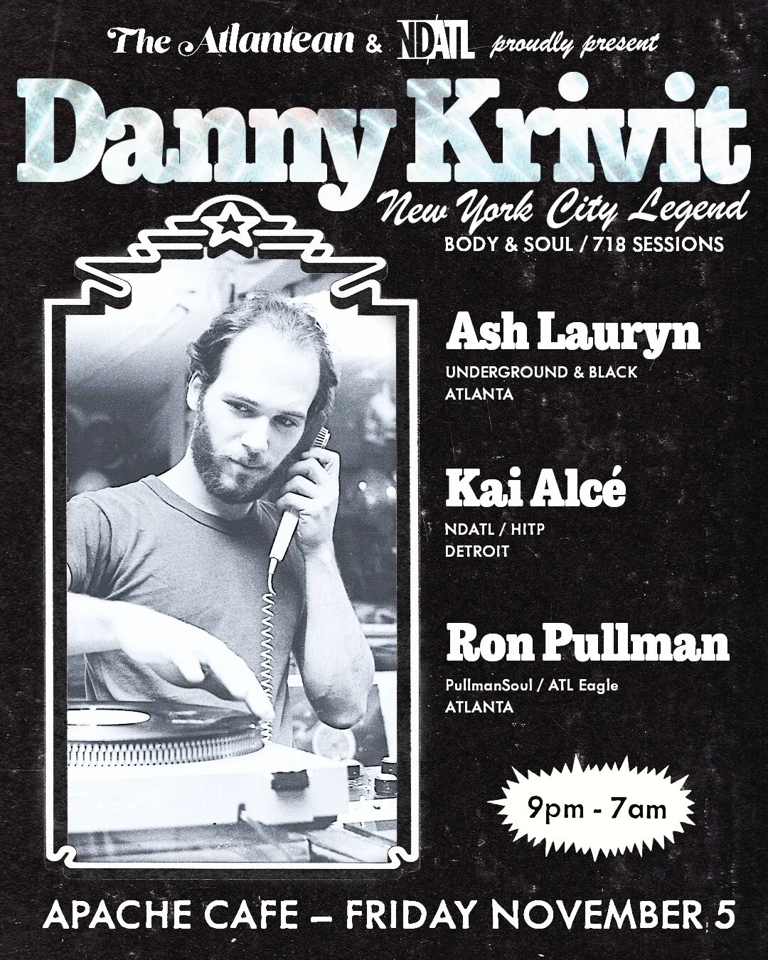 11/5/21 Friday The Atlantean &amp; NDATL presents Danny Krivit @ APACHE CAFE, Atlanta, USA