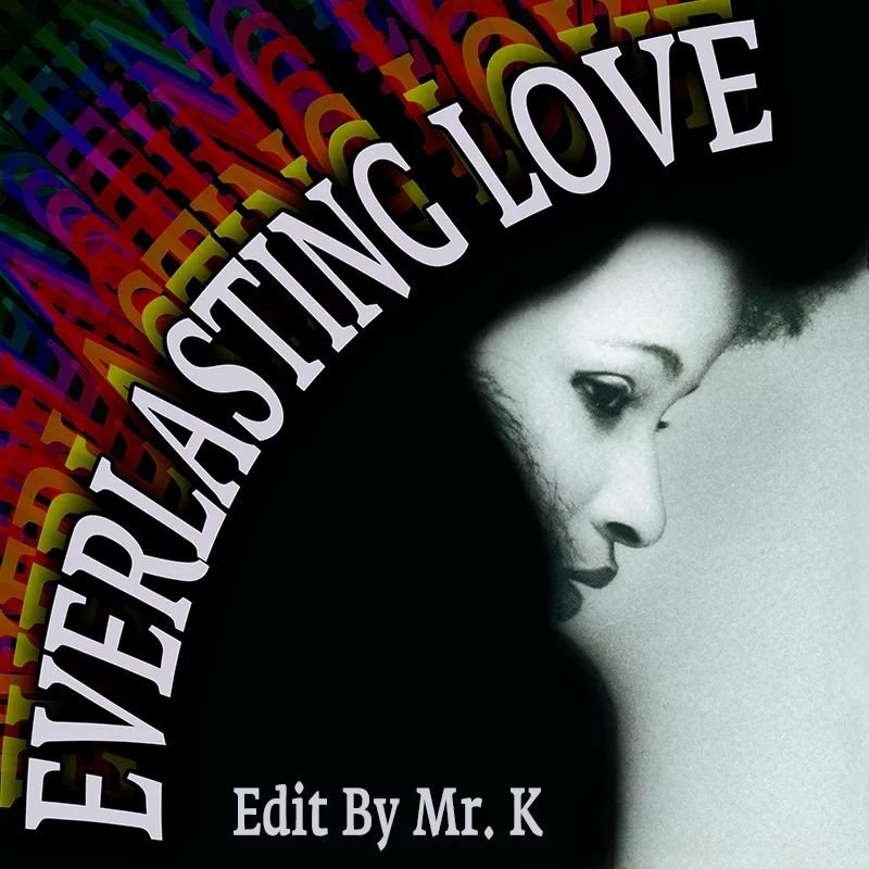 Everlasting Love (Edit By Mr. K)
https://www.editsbymrk.com/edits-by-mr-k-digital-vol-102/p/everlasting-love-edit-by-mr-k

Danny :)

Edits By Mr. K (digital)
https://www.editsbymrk.com/music
(Link in Bio)

Schedule &amp; Releases
https://linktr.ee/Da