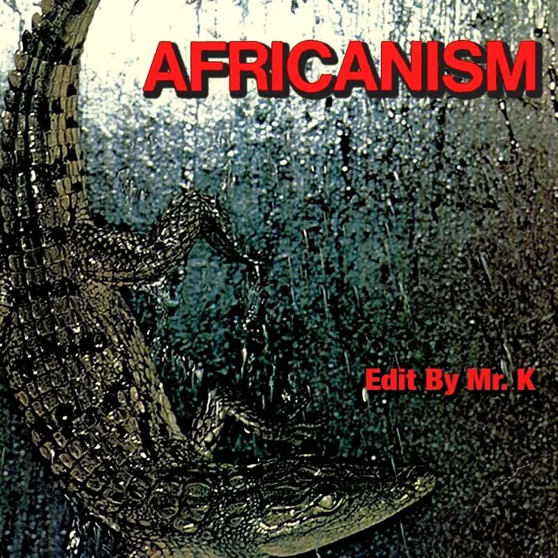Africanism (Edit By Mr. K)
https://www.editsbymrk.com/edits-by-mr-k-digital-vol-61/p/africanism-edit-by-mr-k

Danny :)

Edits By Mr. K (digital)
https://www.editsbymrk.com/music
(Link in Bio)
 
Schedule &amp; Releases
https://linktr.ee/DannyKrivit
(L