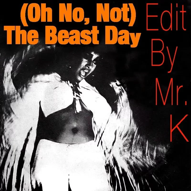 (Oh No, Not) The Beast Day (Edit By Mr. K)
https://www.editsbymrk.com/edits-by-mr-k-digital-vol-67/p/oh-no-not-the-beast-day-edit-by-mr-k

Danny :)

Edits By Mr. K (digital)
https://www.editsbymrk.com/music
(Link in Bio)
 
Schedule &amp; Releases
htt