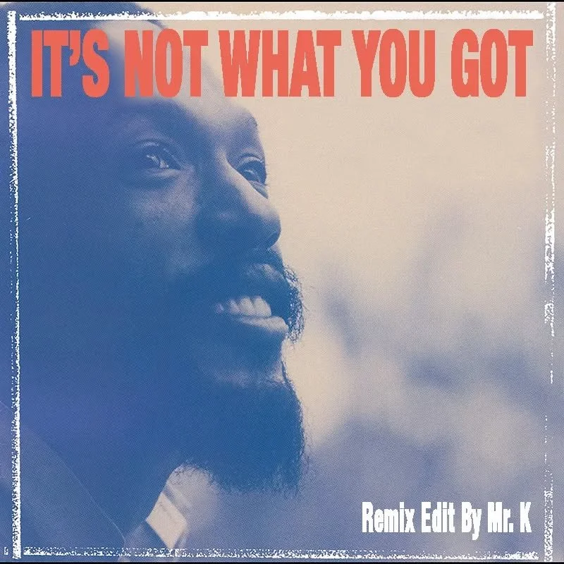 It's Not What You Got (Remix Edit By Mr. K)
https://www.editsbymrk.com/edits-by-mr-k-digital-vol-67/p/its-not-what-you-got-remix-edit-by-mr-k

Danny :)

Edits By Mr. K (digital)
https://www.editsbymrk.com/music
(Link in Bio)
 
Schedule &amp; Releases
