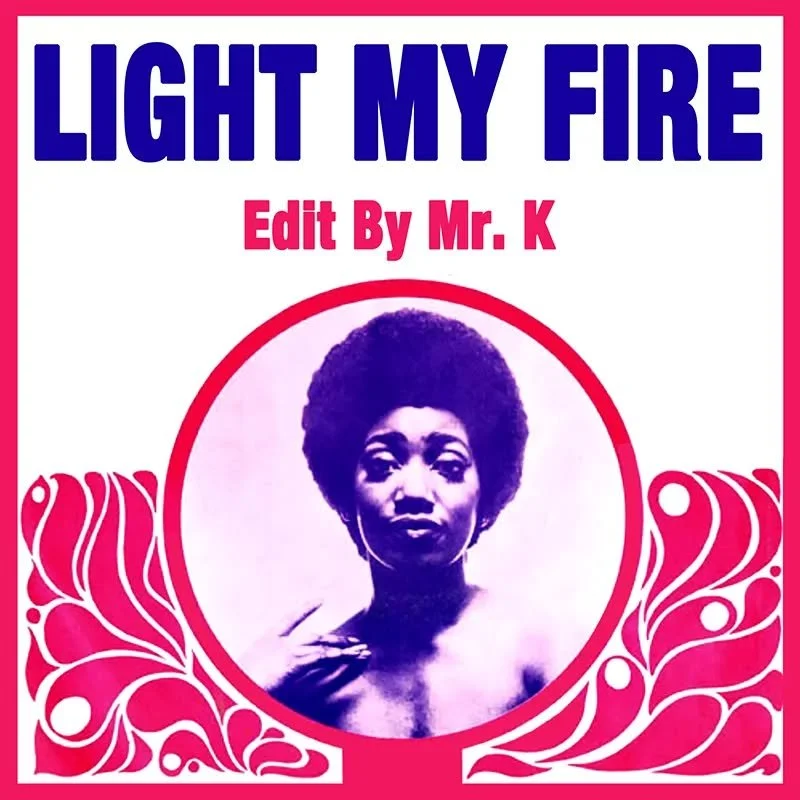 Light My Fire (Edit By Mr. K)
https://www.editsbymrk.com/edits-by-mr-k-digital-vol-68/p/light-my-fire-edit-by-mr-k

Danny :)

Edits By Mr. K (digital)
https://www.editsbymrk.com/music
(Link in Bio)
 
Schedule &amp; Releases
https://linktr.ee/DannyKri