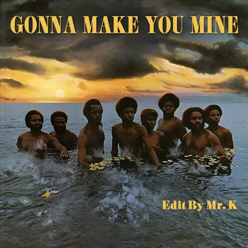 Gonna Make You Mine (Edit By Mr. K)
https://www.editsbymrk.com/edits-by-mr-k-digital-vol-79/p/gonna-make-you-mine-edit-by-mr-k

Danny :)

Edits By Mr. K (digital)
https://www.editsbymrk.com/music
Link in Bio
 
Schedule &amp; Releases
https://linktr.e