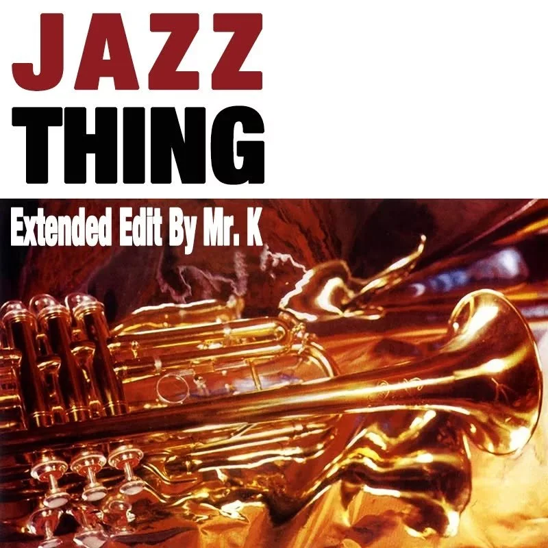 Jazz Thing (Extended ReEdit By Mr. K)
https://www.editsbymrk.com/edits-by-mr-k-digital-vol-97/p/jazz-thing-extended-reedit-by-mr-k

Danny :)

Edits By Mr. K (digital)
https://www.editsbymrk.com/music
Link in Bio

Schedule &amp; Releases
https://linkt