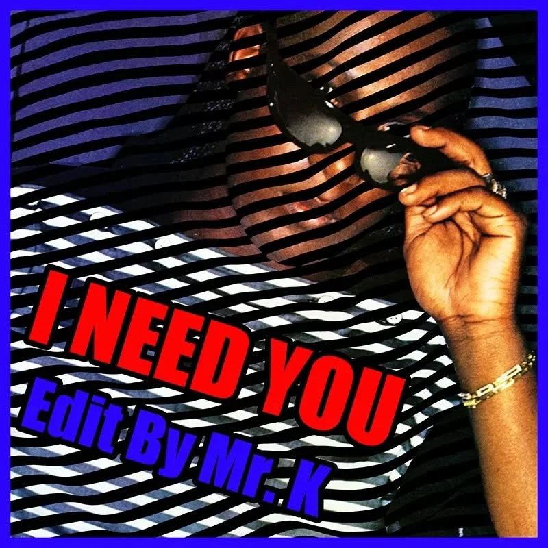 I Need You (Edit By Mr. K)
https://www.editsbymrk.com/edits-by-mr-k-digital-vol-98/p/i-need-you-edit-by-mr-k

Danny :)

Edits By Mr. K (digital)
https://www.editsbymrk.com/music
Link in Bio

Schedule &amp; Releases
https://linktr.ee/DannyKrivit
Link 