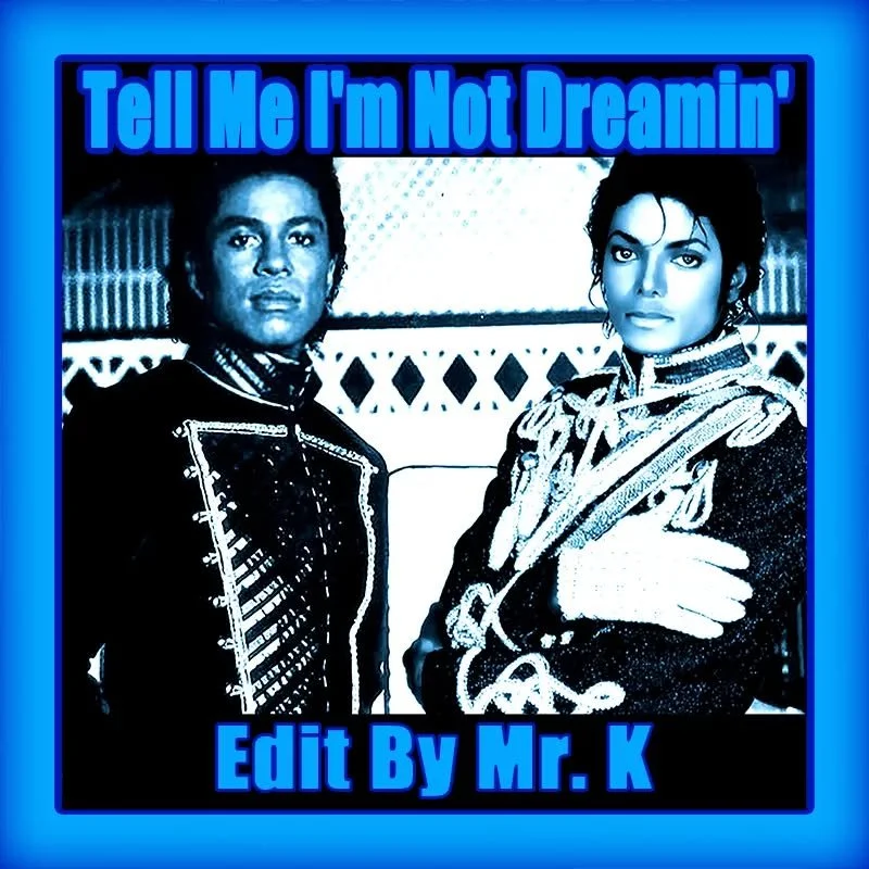 Tell Me I'm Not Dreamin' (Edit By Mr. K)
https://www.editsbymrk.com/edits-by-mr-k-digital-vol-100/p/tell-me-im-not-dreamin-edit-by-mr-k

Danny :)

Edits By Mr. K (digital)
https://www.editsbymrk.com/music
Link in Bio

Schedule &amp; Releases
https://