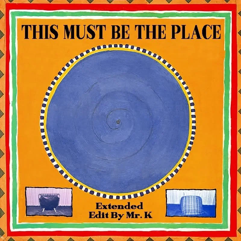 This Must Be The Place (Extended Edit By Mr. K)
https://www.editsbymrk.com/edits-by-mr-k-digital-vol-110/p/this-must-be-the-place-extended-edit-by-mr-k

Danny :)

Edits By Mr. K (digital)
https://www.editsbymrk.com/music
Link in Bio

Schedule &amp; R