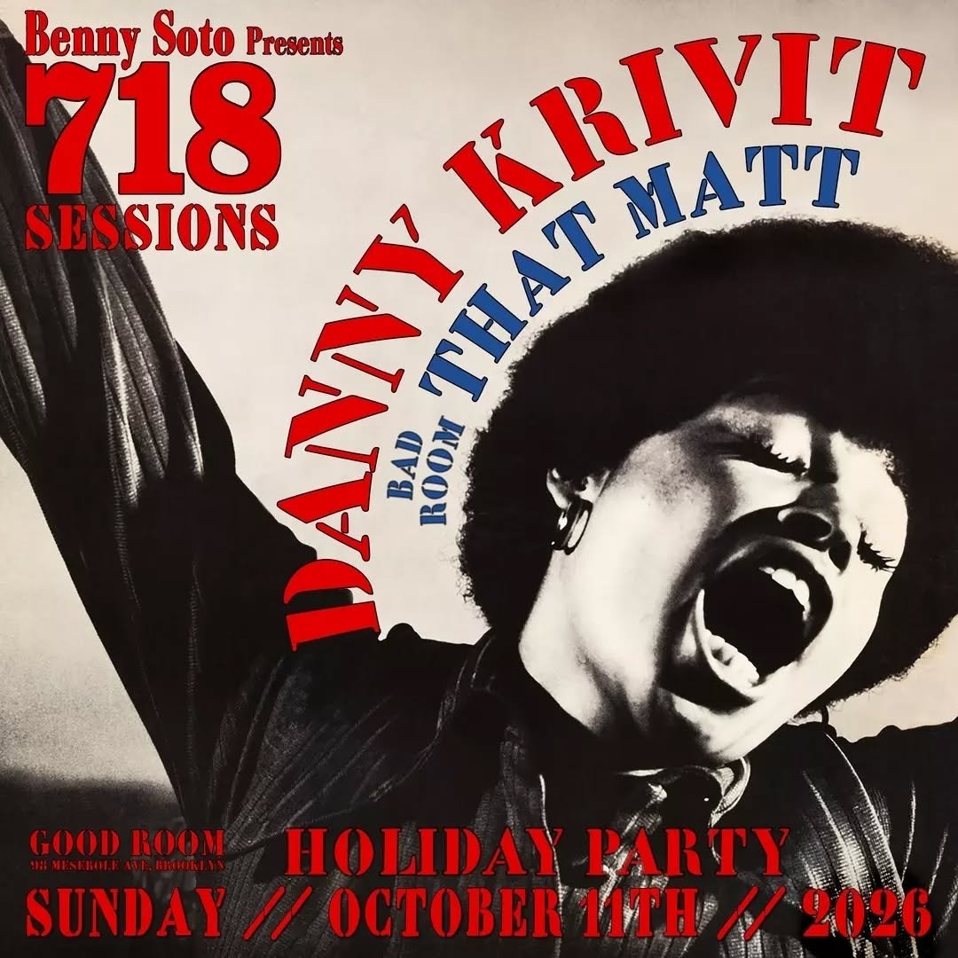 Just Announced! 718 Sessions returns to GOOD ROOM for the Holiday Party! Sunday, October 11, 2026. Music by DANNY KRIVIT. In the other room THAT MATT. Monday is a Holiday! Look forward to seeing you, Danny :)

Tickets: Link in bio 
https://ra.co/even