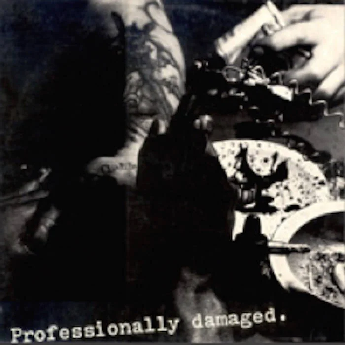 Professionally Damaged