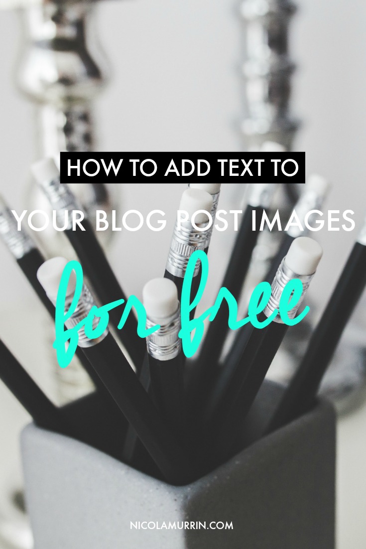 How To Add Text To Your Blog Post Images Pin
